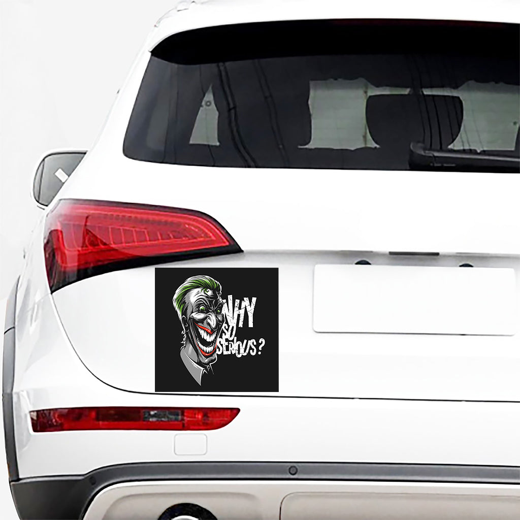 Laughing Joker Why So Serious Print Car Sticker