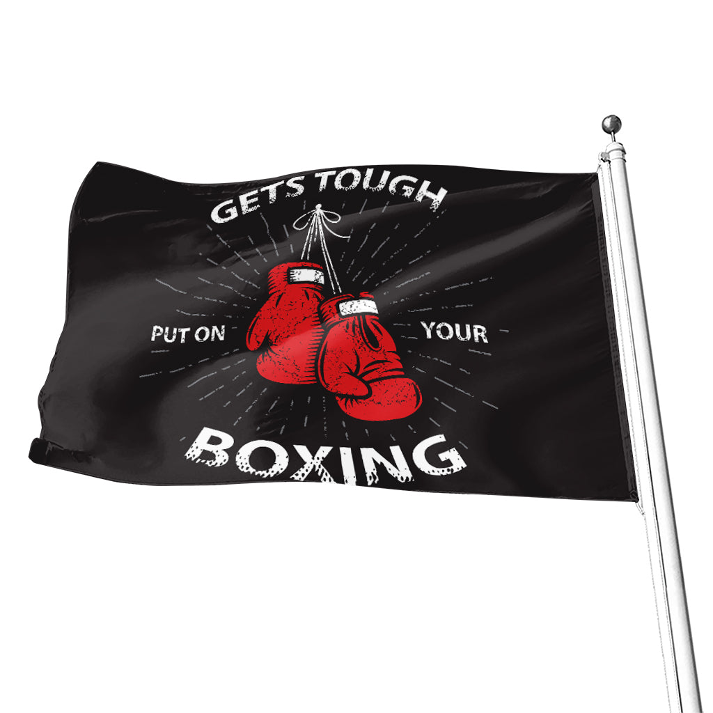 Put On Your Boxing Gloves Print Flag