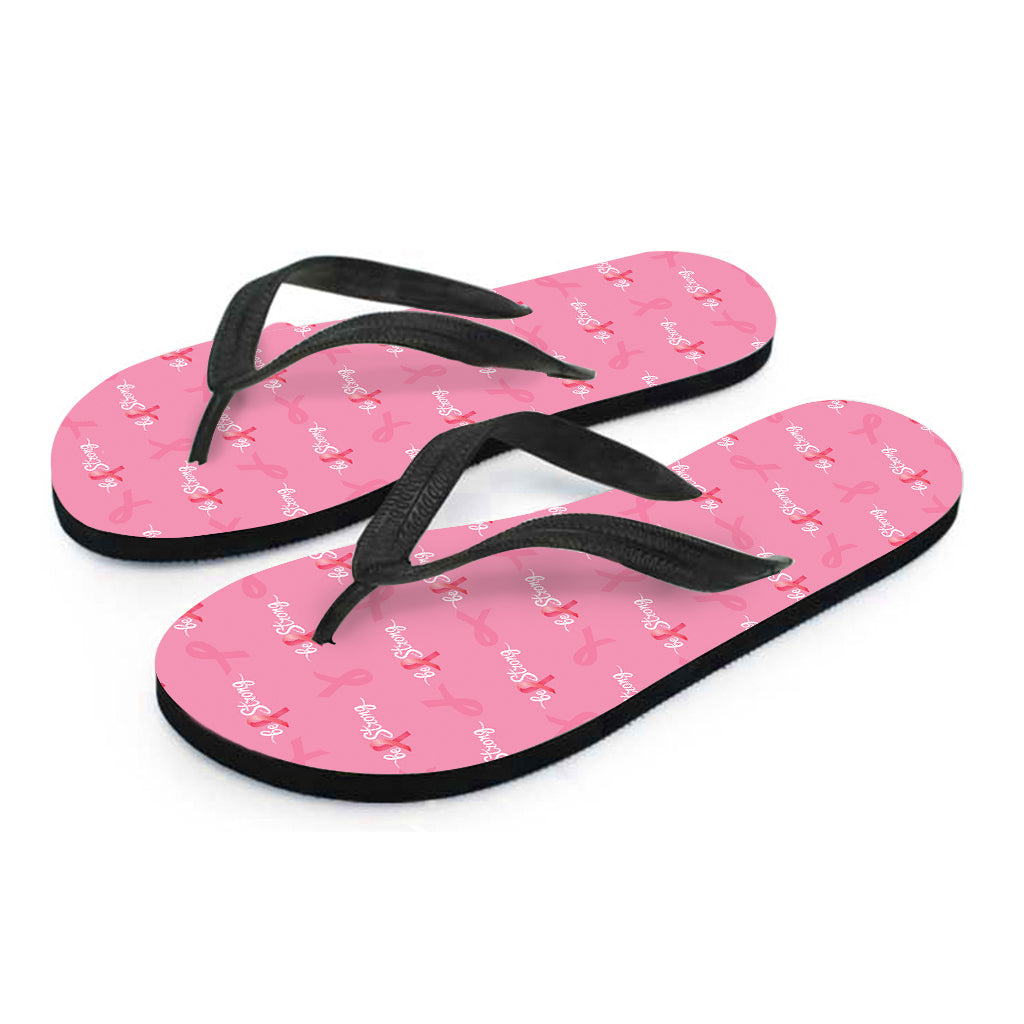 Be Strong Breast Cancer Pattern Print Flip Flops