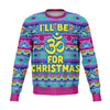 I'll Be Ohm For Christmas Crewneck Sweatshirt