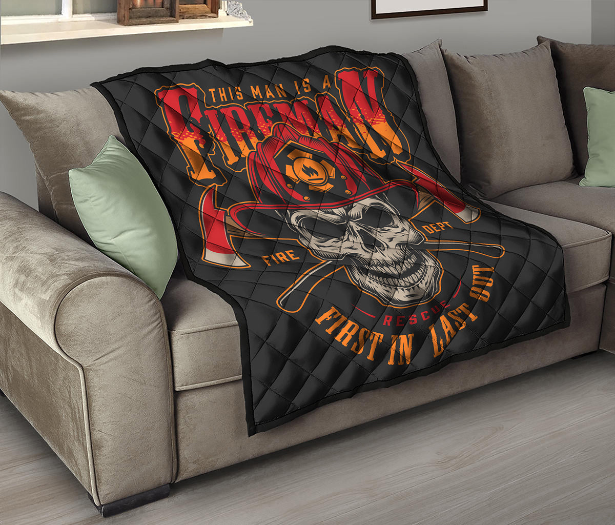 Firefighter First In Last Out Print Quilt