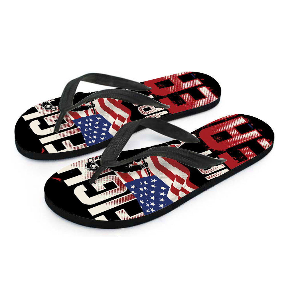 Firefighter I Fight What You Fear Print Flip Flops