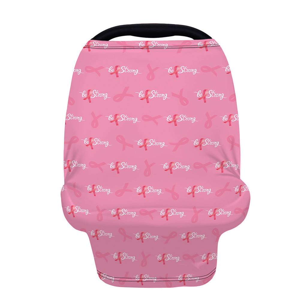 Be Strong Breast Cancer Pattern Print Baby Seat Cover