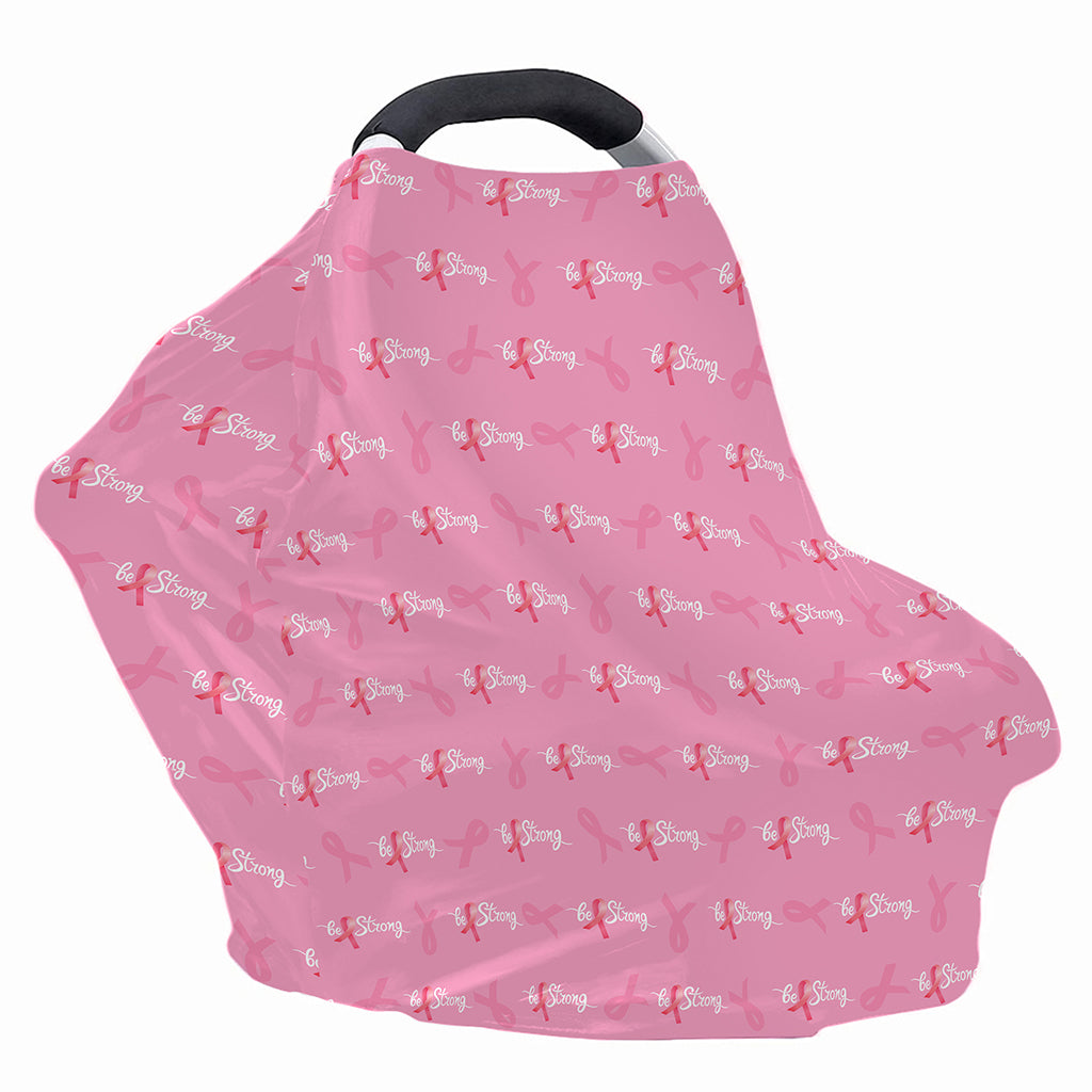 Be Strong Breast Cancer Pattern Print Baby Seat Cover