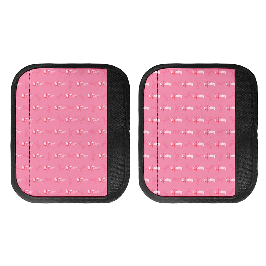 Be Strong Breast Cancer Pattern Print Handle Covers