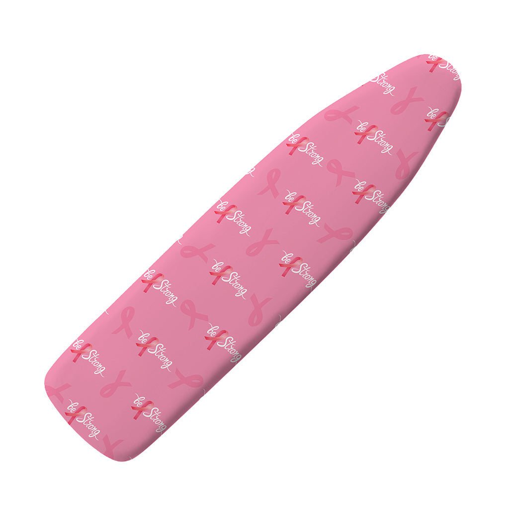 Be Strong Breast Cancer Pattern Print Ironing Board Cover