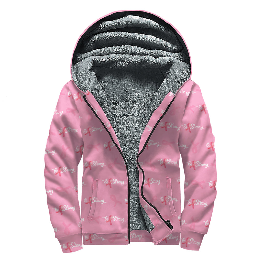 Be Strong Breast Cancer Pattern Print Sherpa Lined Zip Up Hoodie