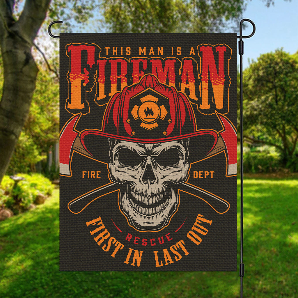 Firefighter First In Last Out Print Garden Flag