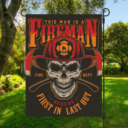 Firefighter First In Last Out Print Garden Flag
