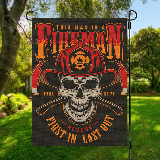 Firefighter First In Last Out Print Garden Flag