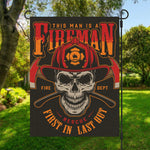 Firefighter First In Last Out Print Garden Flag