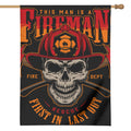 Firefighter First In Last Out Print House Flag