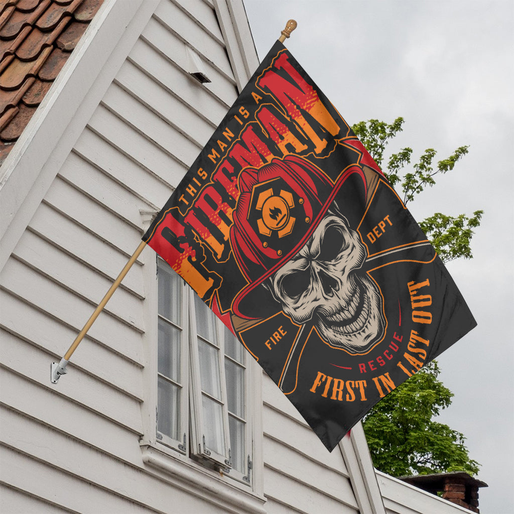 Firefighter First In Last Out Print House Flag