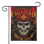 Firefighter First In Last Out Print House Flag