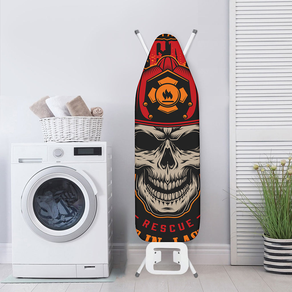 Firefighter First In Last Out Print Ironing Board Cover