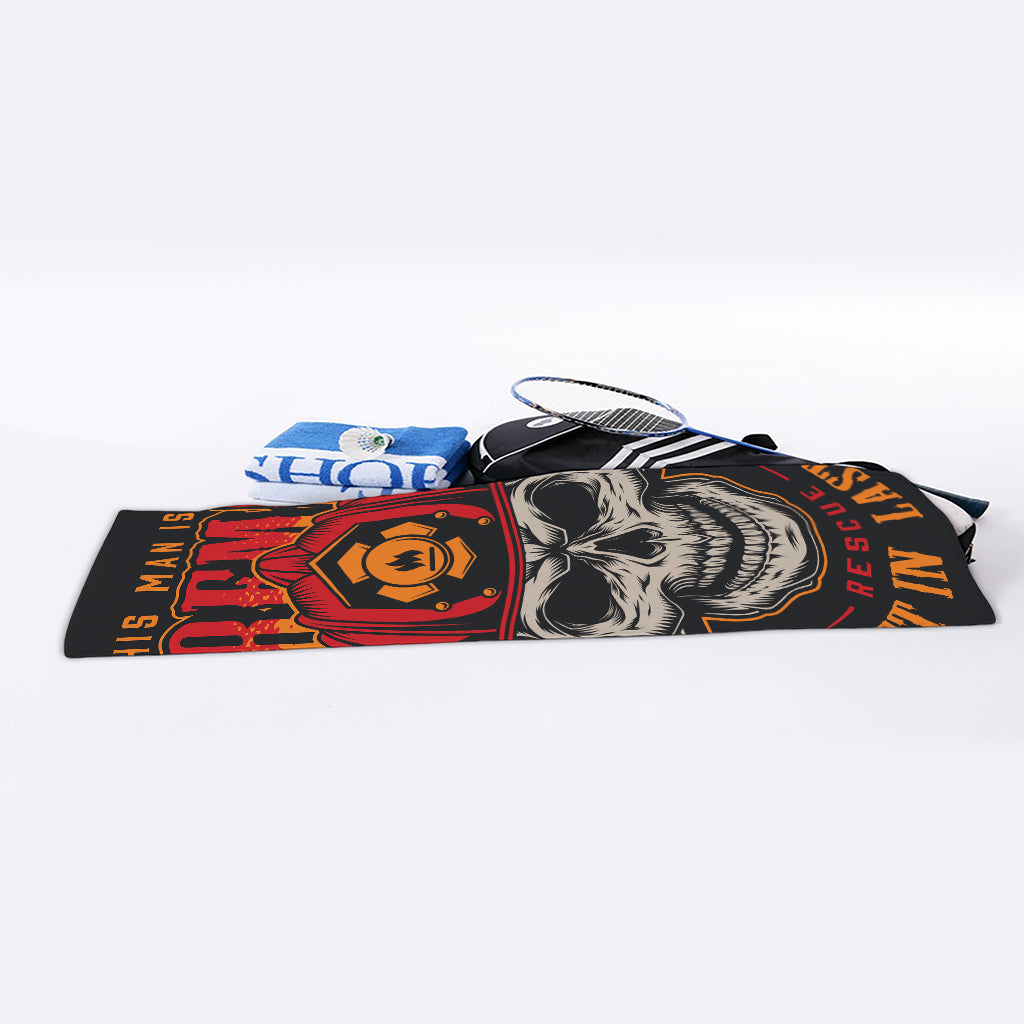 Firefighter First In Last Out Print Sports Towel