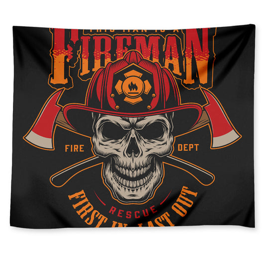 Firefighter First In Last Out Print Tapestry
