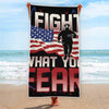 Firefighter I Fight What You Fear Print Beach Towel