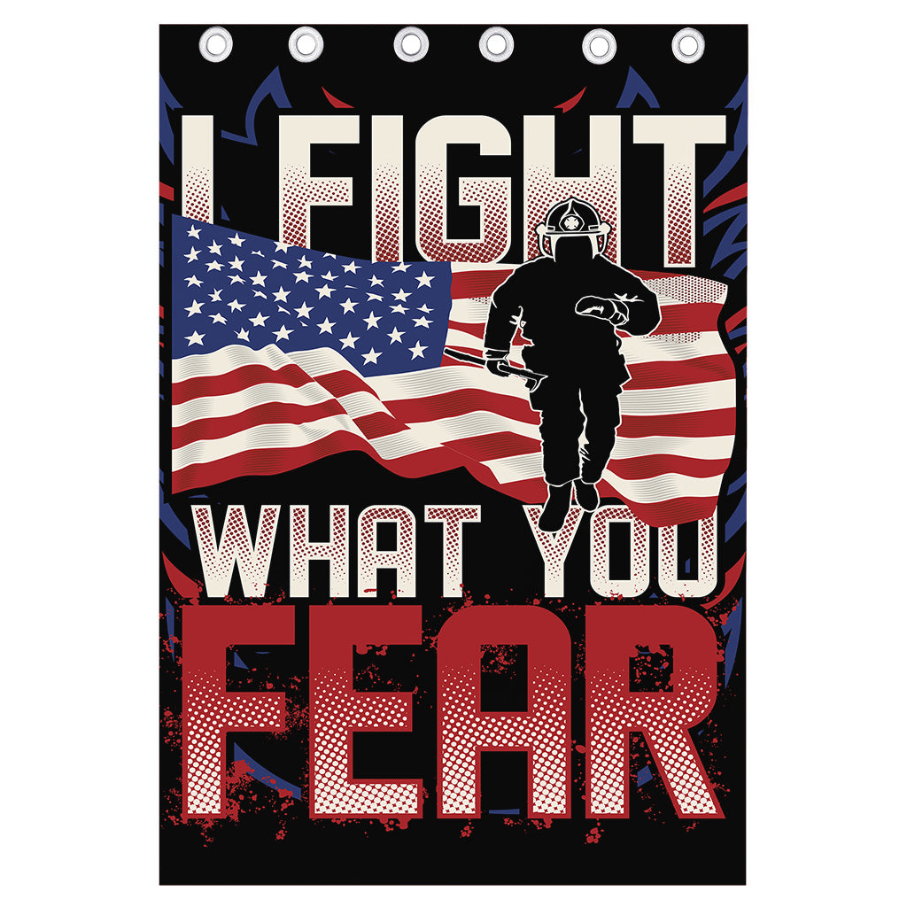 Firefighter I Fight What You Fear Print Curtain
