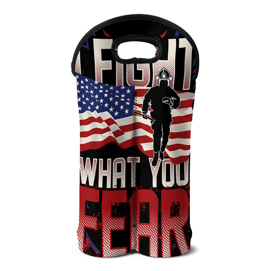 Firefighter I Fight What You Fear Print Double Neoprene Wine Tote