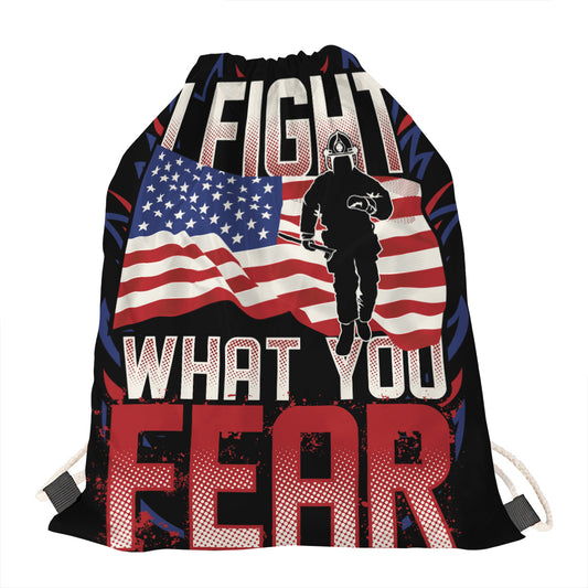 Firefighter I Fight What You Fear Print Drawstring Bag