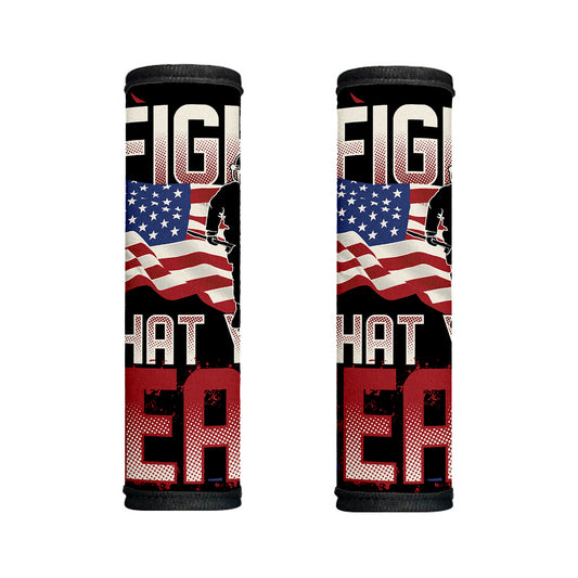 Firefighter I Fight What You Fear Print Handle Covers
