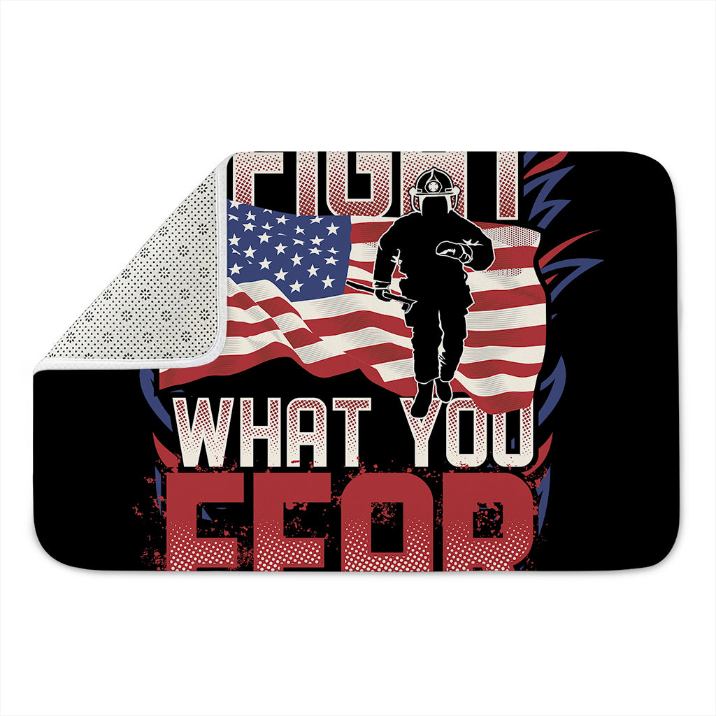 Firefighter I Fight What You Fear Print Indoor Door Mat