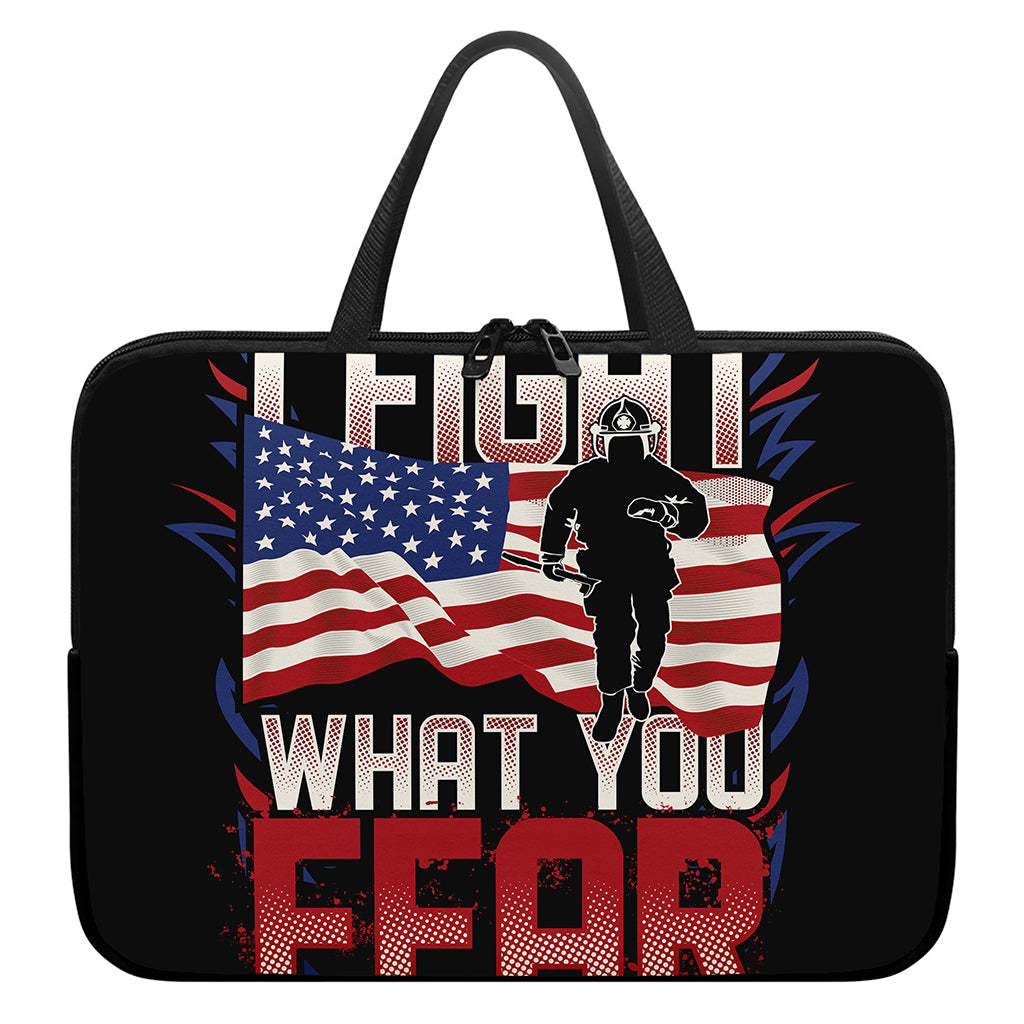 Firefighter I Fight What You Fear Print Laptop Sleeve With Handle