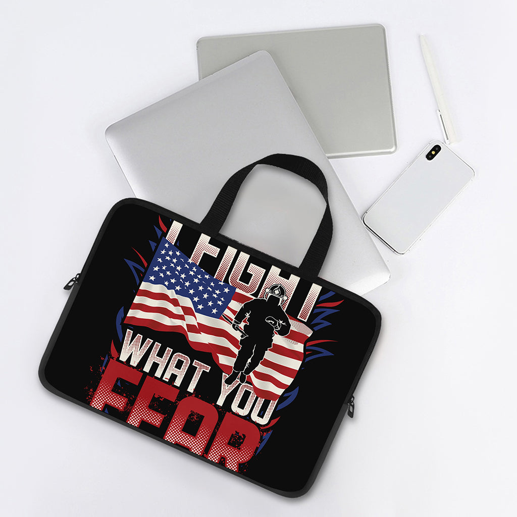 Firefighter I Fight What You Fear Print Laptop Sleeve With Handle