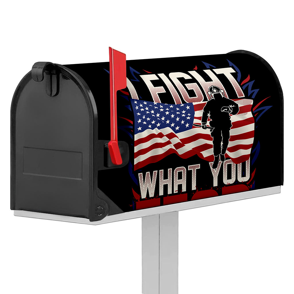 Firefighter I Fight What You Fear Print Mailbox Cover