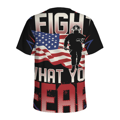 Firefighter I Fight What You Fear Print Men's Sports T-Shirt