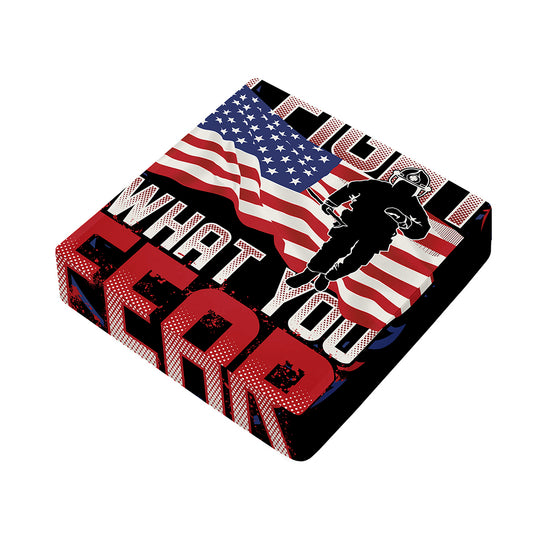 Firefighter I Fight What You Fear Print Outdoor Seat Cushion Cover