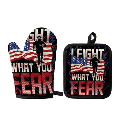 Firefighter I Fight What You Fear Print Oven Mitt And Pot Holder Set