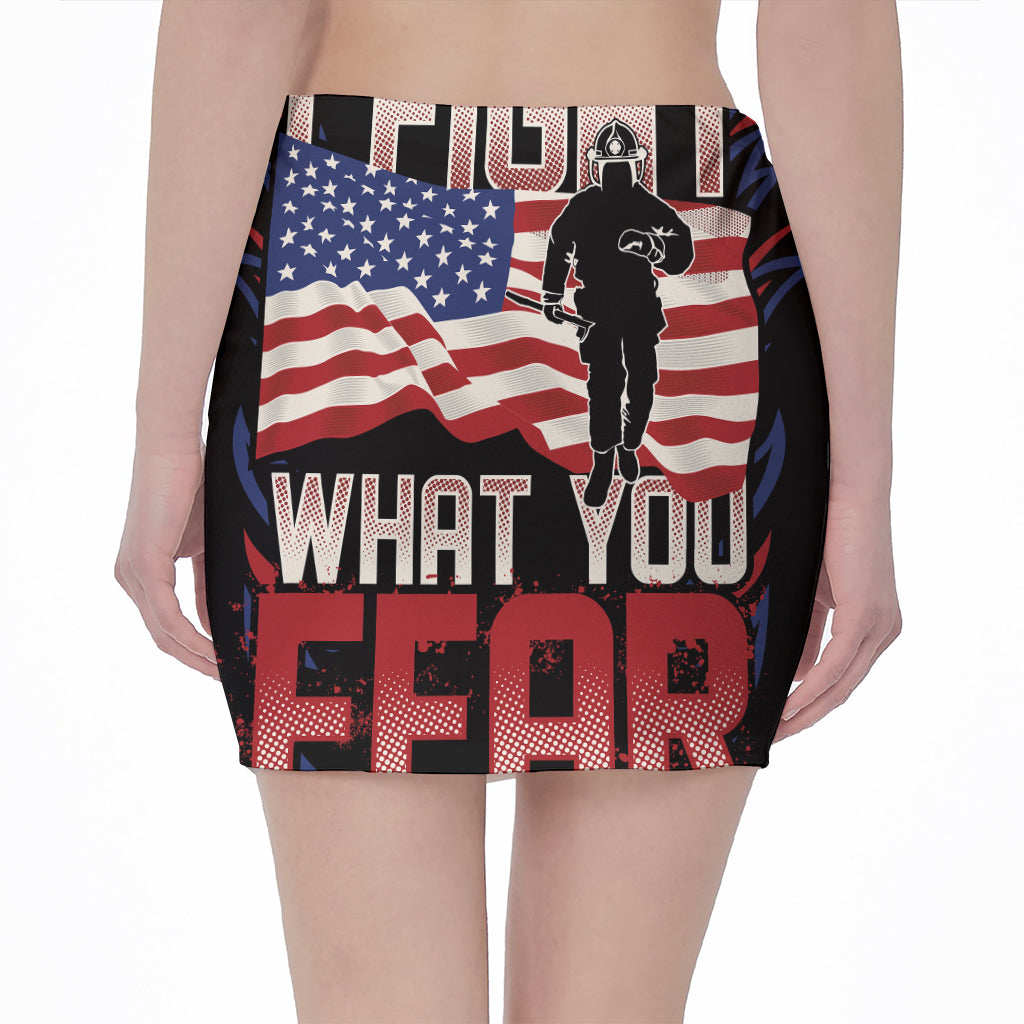Firefighter I Fight What You Fear Print Pencil Mini Skirt