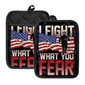 Firefighter I Fight What You Fear Print Pot Holders With Pocket
