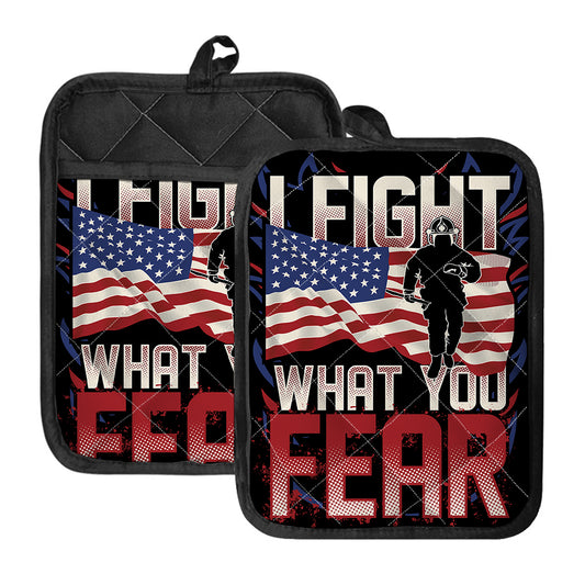 Firefighter I Fight What You Fear Print Pot Holders With Pocket