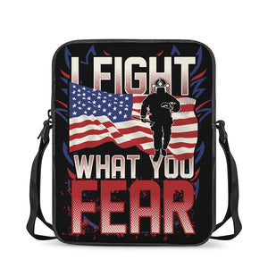 Firefighter I Fight What You Fear Print Rectangular Crossbody Bag