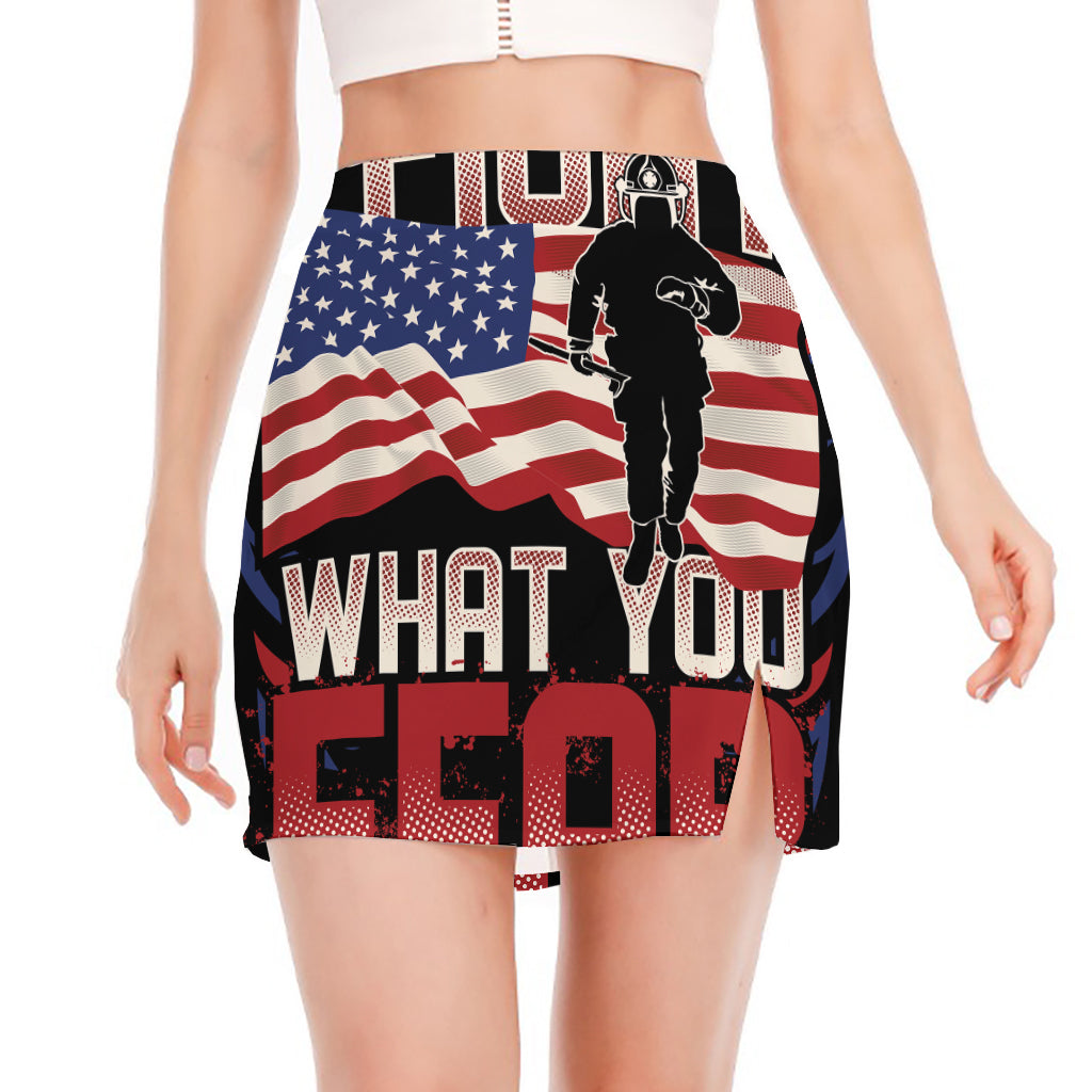 Firefighter I Fight What You Fear Print Side Slit Mini Skirt