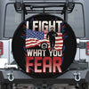 Firefighter I Fight What You Fear Print Tire Cover With Camera Hole