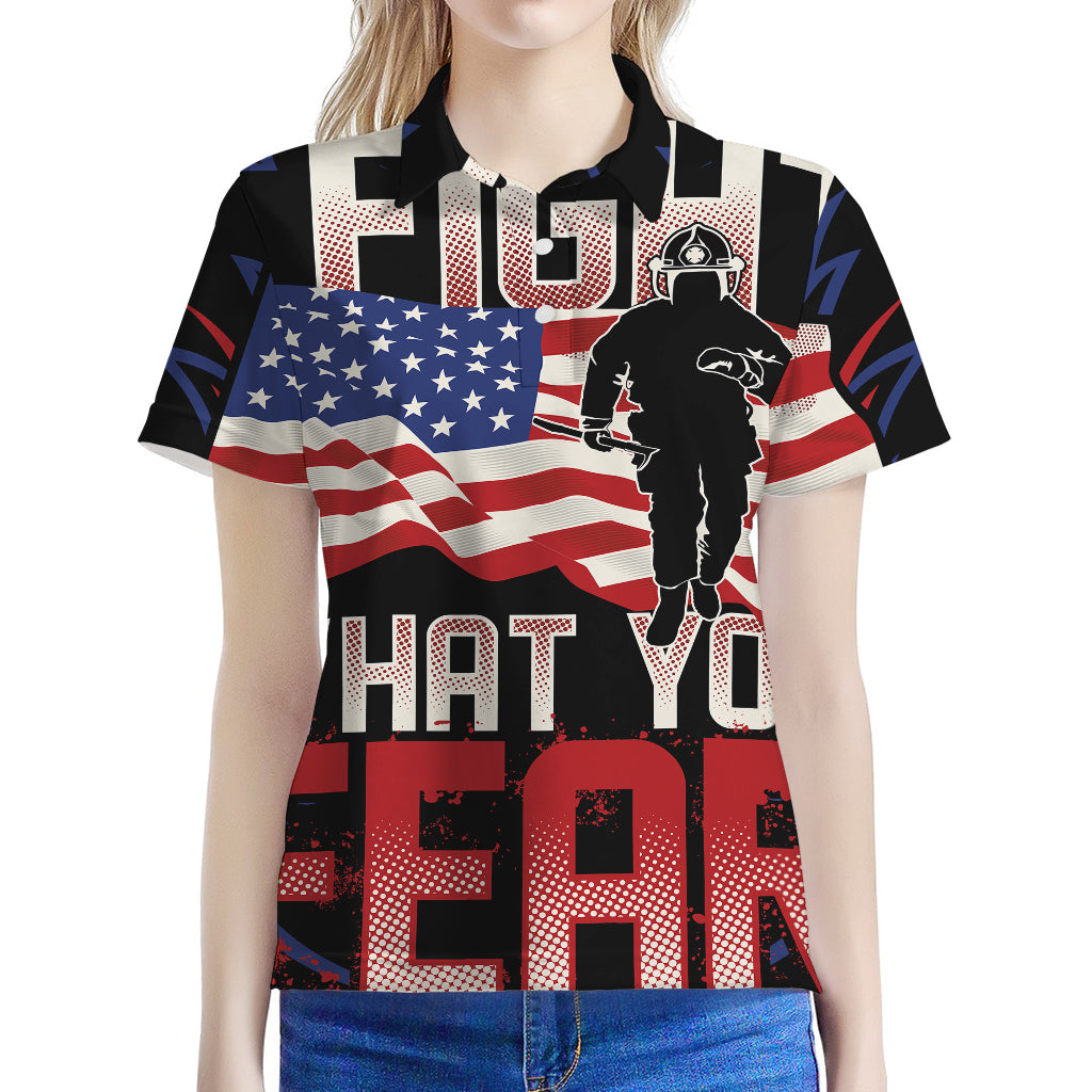 Firefighter I Fight What You Fear Print Women's Polo Shirt