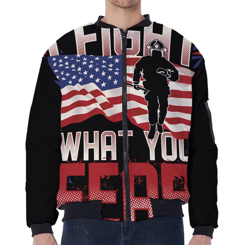 Firefighter I Fight What You Fear Print Zip Sleeve Bomber Jacket