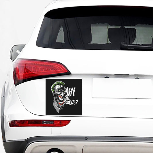 Laughing Joker Why So Serious Print Car Sticker