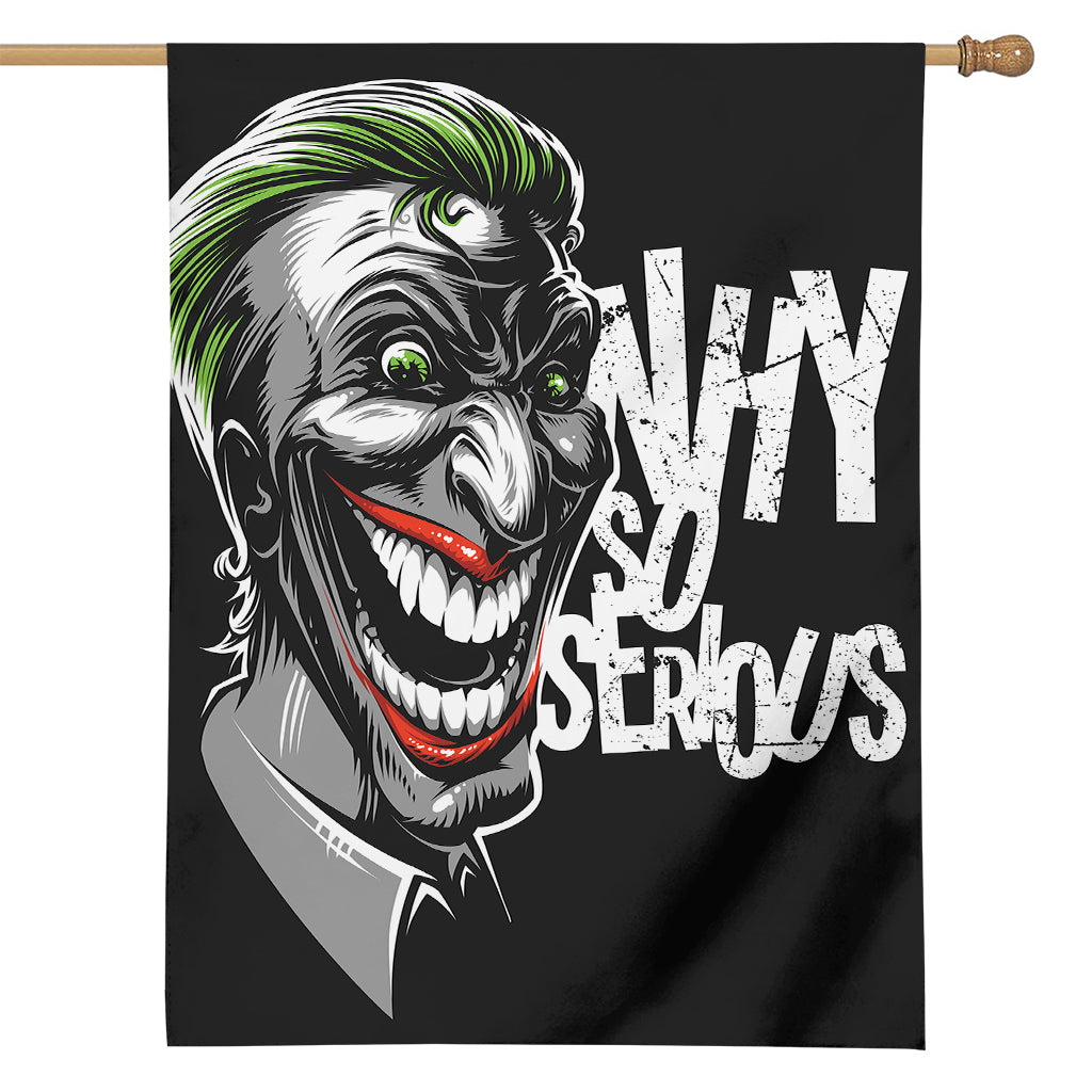 Laughing Joker Why So Serious Print House Flag