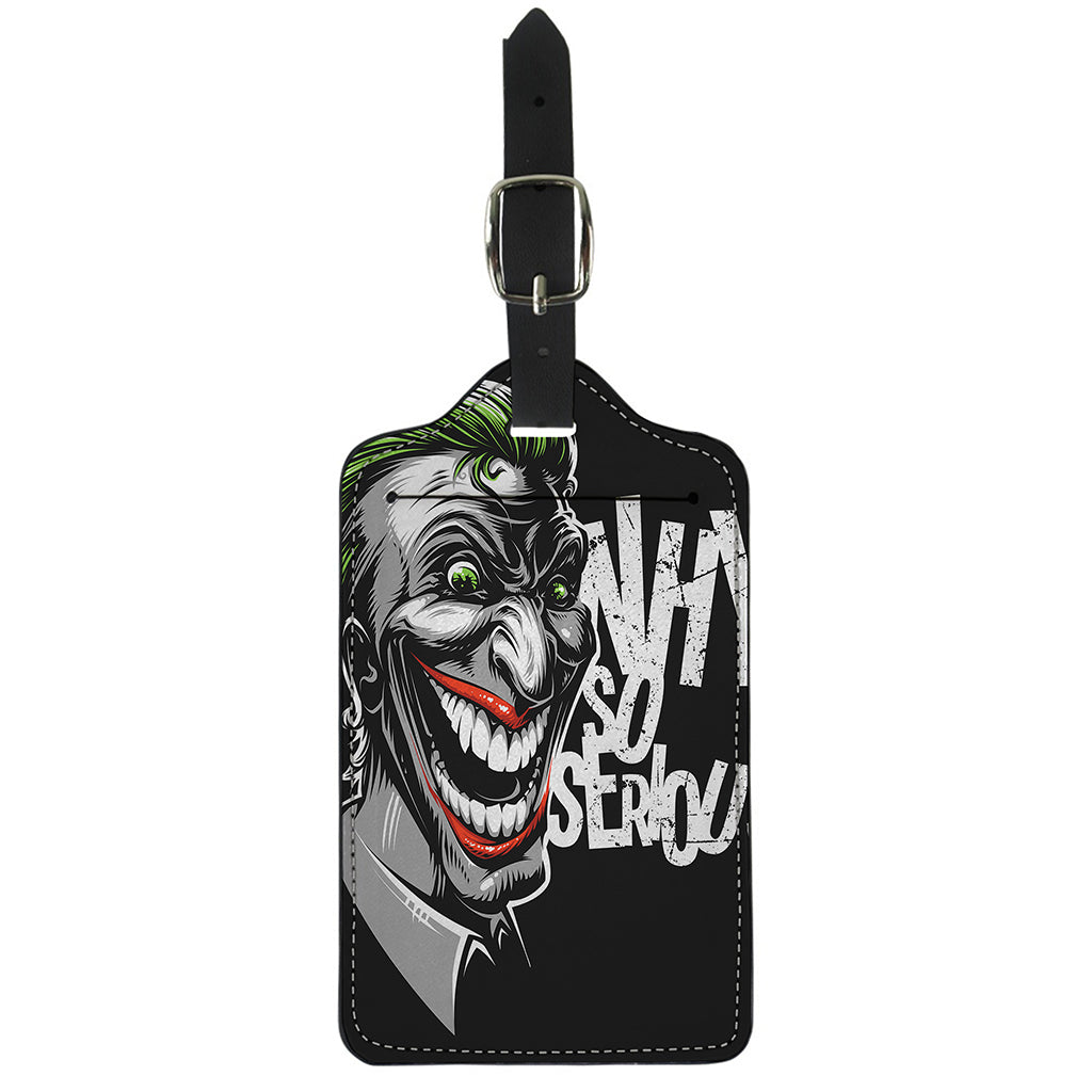 Laughing Joker Why So Serious Print Luggage Tag