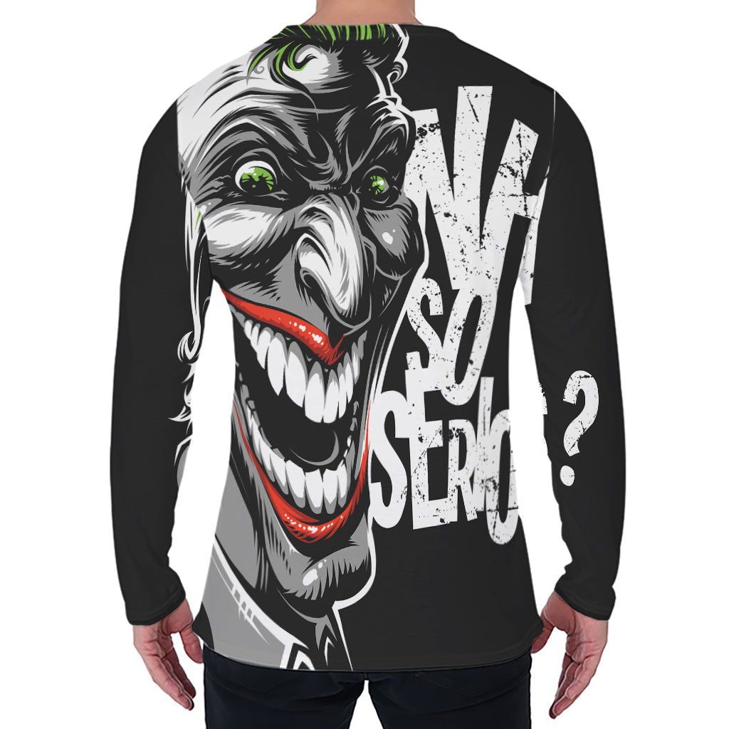 Laughing Joker Why So Serious Print Men's Long Sleeve T-Shirt