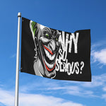 Laughing Joker Why So Serious Print Polyester Flag