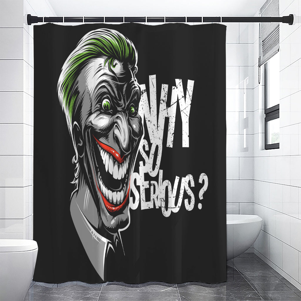 Laughing Joker Why So Serious Print Premium Shower Curtain