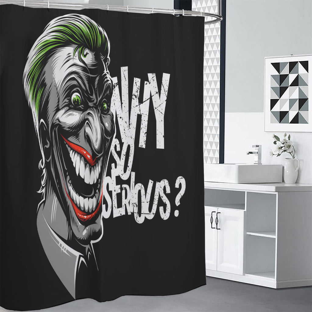 Laughing Joker Why So Serious Print Premium Shower Curtain