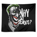 Laughing Joker Why So Serious Print Tapestry