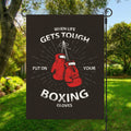 Put On Your Boxing Gloves Print Garden Flag